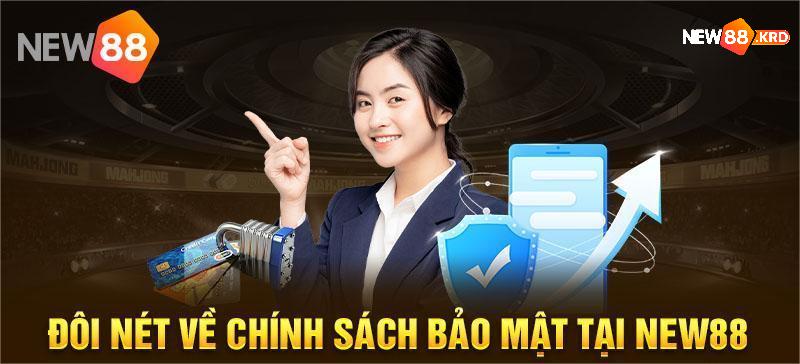 Đôi nét về chính sách bảo mật tại nhà cái New88